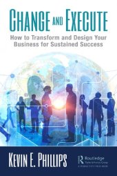 book Change and Execute: How to Transform and Design Your Business for Sustained Success