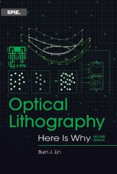 book Optical Lithography: Here is Why, Second Edition