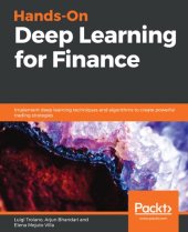 book Hands-On Deep Learning for Finance: Implement deep learning techniques and algorithms to create powerful trading strategies