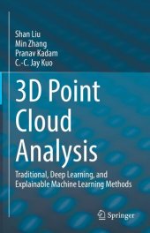 book 3D Point Cloud Analysis: Traditional, Deep Learning, and Explainable Machine Learning Methods