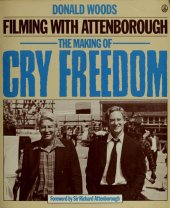 book Filming with Attenborough: The Making of Cry Freedom