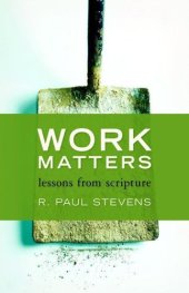 book Work Matters: Lessons from Scripture