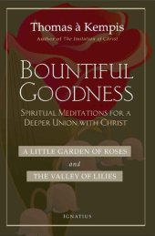 book Bountiful Goodness: A Little Garden of Roses and the Valley of Lilies