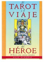 book El Tarot Y El Viaje Del Heroe (Spanish Edition)