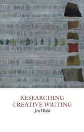 book Researching Creative Writing