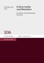 book Ovid in Antike und Mittelalter: Geschichte der Philologischen Rezeption