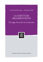 book La scrittura argomentativa. Dal saggio breve alla tesi di dottorato