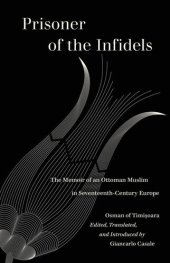 book Prisoner of the Infidels: The Memoir of an Ottoman Muslim in Seventeenth-Century Europe