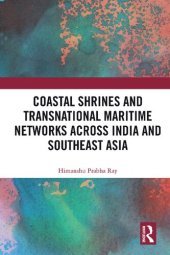 book Coastal Shrines and Transnational Maritime Networks across India and Southeast Asia