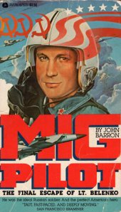 book Mig Pilot: The Final Escape of Lt. Belenko