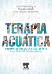 book Terapia acuática : Abordajes desde la Fisioterapia y la Terapia Ocupacional