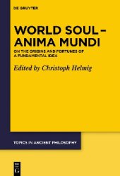 book World Soul Anima Mundi: On the Origins and Fortunes of a Fundamental Idea