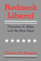 book Redneck Liberal: Theodore G. Bilbo and the New Deal