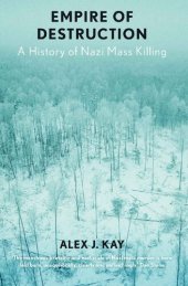 book Empire of Destruction: A History of Nazi Mass Killing