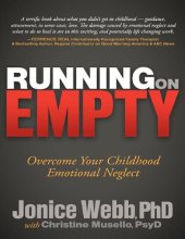 book Running On Empty: Overcome Your Childhood Emotional Neglect