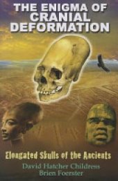 book The Enigma of Cranial Deformation: Elongated Skulls of the Ancients