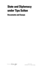 book State Diplomacy Under Tipu Sultan: Documents and Essays