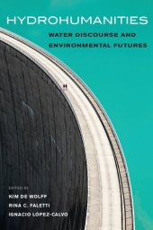 book Hydrohumanities: Water Discourse and Environmental Futures