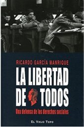 book La libertad de todos: Una defensa de los derechos sociales