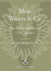 book More Writers & Company: New Conversations with CBC Radio's Eleanor Wachtel