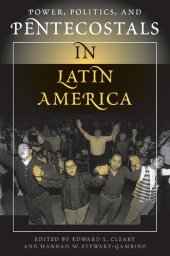 book Power, Politics, And Pentecostals In Latin America