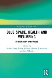 book Blue Space, Health and Wellbeing: Hydrophilia Unbounded