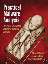 book Practical Malware Analysis: The Hands-On Guide to Dissecting Malicious Software