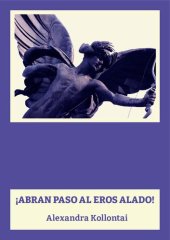 book ¡Abran paso al Eros alado! (Una carta a la juventud obrera)