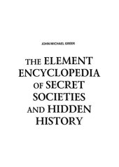book Скрытые истории тайных обществ: новейшая энциклопедия : [пер. с англ.]