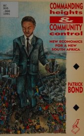 book Commanding Heights & Community Control: New Economics for a New South Africa