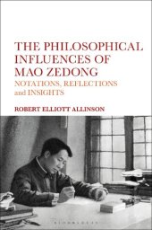 book The Philosophical Influences of Mao Zedong: Notations, Reflections and Insights