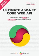 book Ultimate ASP.NET Core Web API: From Complete Noob to Six-Figure Backend Developer