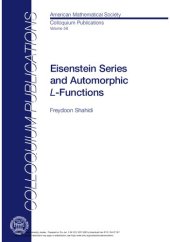 book Eisenstein Series and Automorphic L-Functions