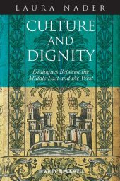 book Culture and Dignity: Dialogues Between the Middle East and the West