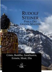 book Rudolf Steiner parla dei Grandi Maestri (Italian Edition)