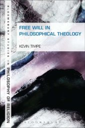 book Free Will in Philosophical Theology