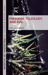 book Freedom, Teleology, and Evil