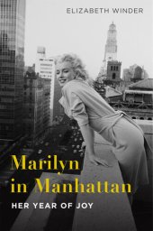 book Marilyn in Manhattan: Her Year of Joy