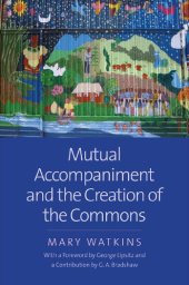 book Mutual Accompaniment and the Creation of the Commons