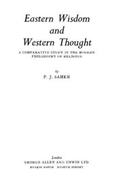 book Eastern wisdom and Western thought: A comparative study in the modern philosophy of religion