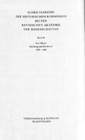 book Reichstag und Revolution: 1789-1806; die Auseinandersetzung des immerwährenden Reichstags zu Regensburg mit den Auswirkungen der Französischen Revolution auf das alte Reich