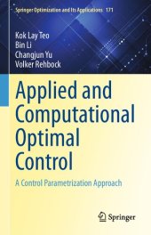 book Applied and Computational Optimal Control: A Control Parametrization Approach