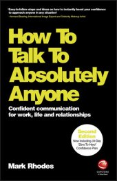 book How To Talk To Absolutely Anyone: Confident Communication for Work, Life and Relationships