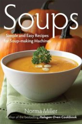 book Soups: Simple and Easy Recipes for Soup-making Machines