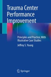 book Trauma Center Performance Improvement - Principles and Practice, With Illustrative Case Studies