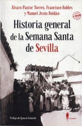 book Historia general de la semana santa de Sevilla