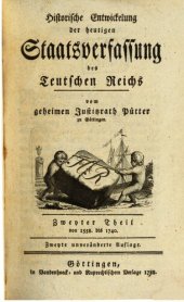 book Historische Entwicklung der Staatsverfassung des [Teutschen] Deutschen Reiches / 1558-1740