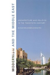 book Modernism and the Middle East: Architecture and Politics in the Twentieth Century