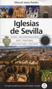 book Iglesias de Sevilla: Una guía completa de la ciudad templo a templo