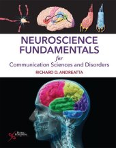 book Neuroscience Fundamentals for Communication Sciences and Disorders